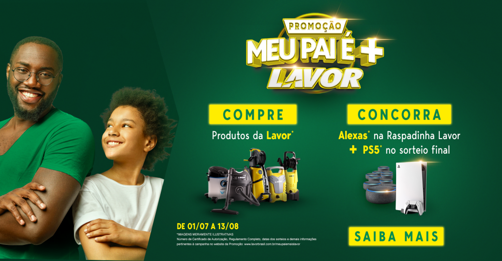 Meu pai é + Lavor - Compre e leve prêmios